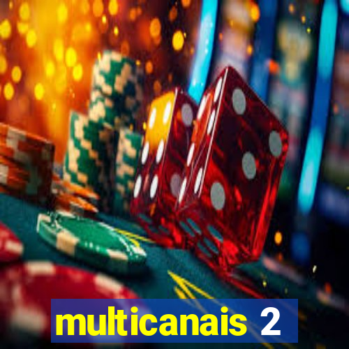 multicanais 2